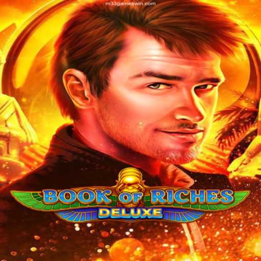Exploring Book of Riches Deluxe: A Thrilling Adventure in Online Gaming