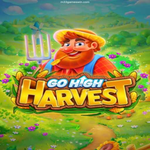 Unveiling GoHighHarvest: The Harvesting Adventure by M33 Games