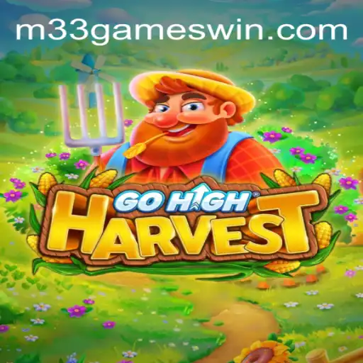 Unveiling GoHighHarvest: The Harvesting Adventure by M33 Games